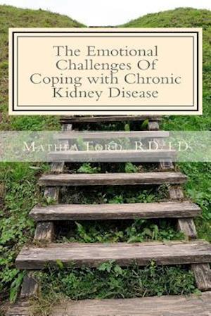 The Emotional Challenges of Coping with Chronic Kidney Disease