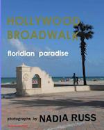 Hollywood Broadwalk: Floridian Paradise 