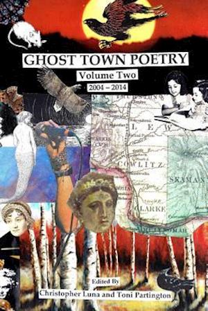 Ghost Town Poetry Volume Two