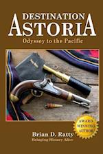 Destination Astoria: Odyssey to the Pacific 