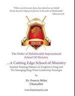 The Order of Melchizedek Supernatural School Of Ministry