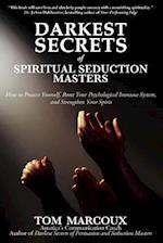 Darkest Secrets of Spiritual Seduction Masters
