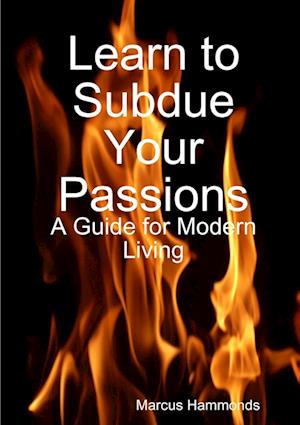 Learn to Subdue Your Passions