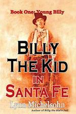 Billy the Kid in Santa Fe, Book One