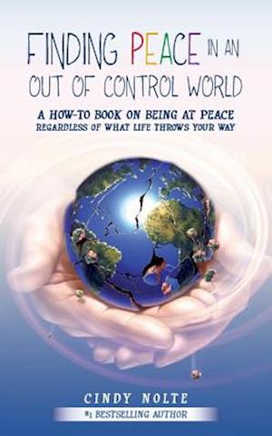 Finding Peace in an Out of Control World