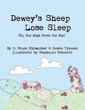 Dewey's Sheep Lose Sleep (Or, How Mags Saved the Day)