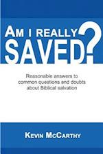 Am I Really Saved?