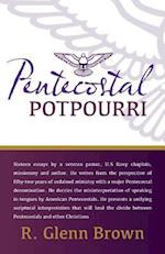 Pentecostal Potpourri