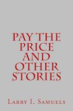 Pay the Price and Other Stories