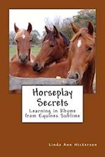 Horseplay Secrets
