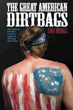 The Great American Dirtbags