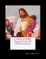 Children's Bible Stories from the Old Testament