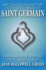 Messages from the Ascended Master Saint Germain