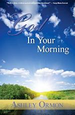 God in Your Morning