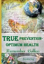 True Prevention--Optimum Health