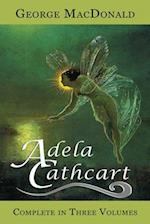 Adela Cathcart (Complete in Three Volumes)