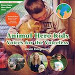 Animal Hero Kids - Voices for the Voiceless