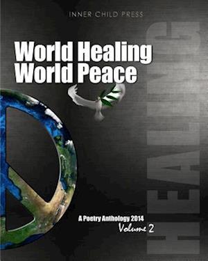 World Healing World Peace Volume II