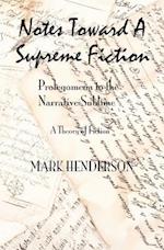 Notes Toward a Supreme Fiction