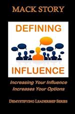 Demystifying Leadership Series: Defining Influence 