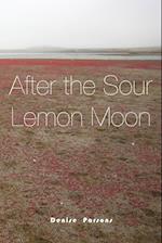 After the Sour Lemon Moon