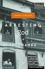 Arresting God in Kathmandu