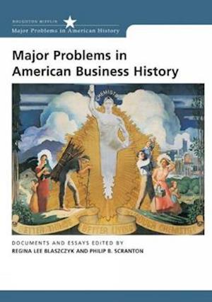 Major Problems in American Business History