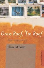 Grass Roof, Tin Roof