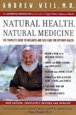 Natural Health, Natural Medicine: The Complete Guide to Wellness and Self-Care for Optimum Health