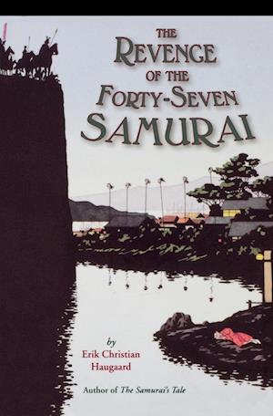 The Revenge of the Forty-seven Samurai