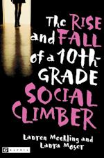 The Rise and Fall of a 10th-Grade Social Climber