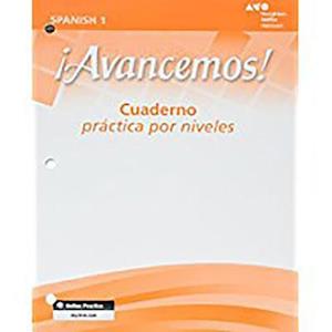 Avencemos 1, Cuaderno Practica Por Niveles [With Vocabulary and Grammar Lesson Review Bookmarks]