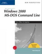 New Perspectives on Microsoft Windows 2000 MS-DOS Command Line, Brief, Windows XP Enhanced