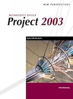 New Perspectives on Microsoft Office Project 2003, Introductory