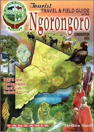 The Tourist Travel & Field Guide of the Ngorongoro Conservation Area