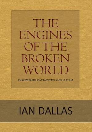 The Engines of the Broken World