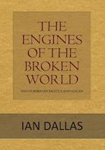 The Engines of the Broken World