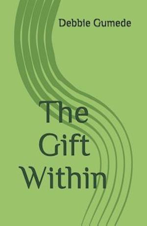 The Gift Within