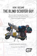 How I Became The Blind Scooter Guy