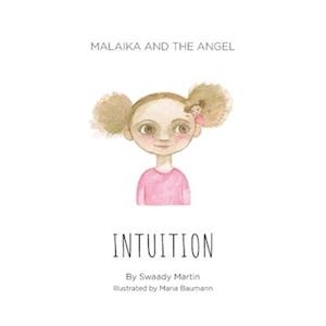 Malaika and The Angel - INTUITION