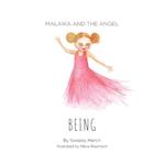 Malaika and The Angel - BEING 