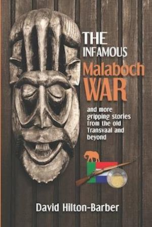 The Infamous Malaboch War