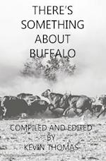 There's Something about Buffalo