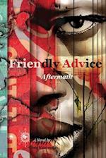 Friendly Advice: Aftermath 