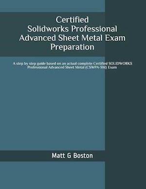 Certified Solidworks Professional Advanced Sheet Metal Exam Preparation