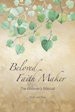 Beloved Faith Maker