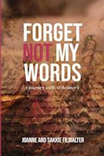 Forget not my Words