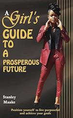 A Girl's Guide to a Prosperous Future