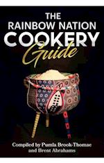 The Rainbow Nation Cookery Guide : Cook like a South African