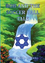 Rob and the Soccer Ball Tale 